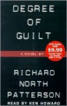 Degree of Guilt - Richard North Patterson