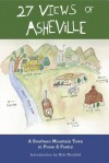 27 Views of Asheville: A Southern Mountain Town in Prose & Poetry - Rob Neufeld