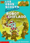 Los osos scouts Berenstain y el robot chiflado - Stan Berenstain, Jan Berenstain