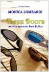 Three doors. La vita secondo Sam Bolton - Monica Lombardi