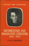 Documentary and Imaginative Literature, 1880-1920 - J.A.V. Chapple