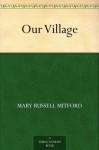 Our Village - Mary Russell Mitford