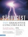 Strongest Tniv Exhaustive Concordance - John R. Kohlenberger III