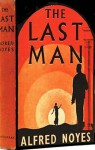 The Last Man - Alfred Noyes