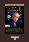 Tozer: Fellowship of the Burning Heart - A.W. Tozer