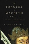 The Tragedy of Macbeth Part II: The Seed of Banquo - Noah Lukeman