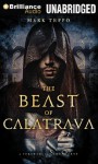 The Beast of Calatrava: A Foreworld Sidequest - Mark Teppo, Luke Daniels