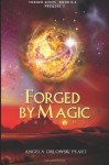 Forged by Magic: Origins - Angela Orlowski-Peart