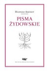 Pisma żydowskie - Hannah Arendt