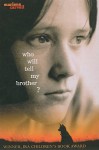 Who Will Tell My Brother? - Marlene Carvell