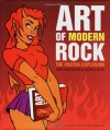 Art of Modern Rock: The Poster Explosion - Paul Grushkin, Dennis King, Wayne Coyne, King Grushkin