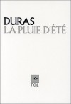 La Pluie d'été - Marguerite Duras