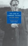 The Case of Comrade Tulayev - Victor Serge, Willard R. Trask, Susan Sontag