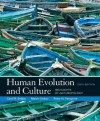 Human Evolution and Culture: Highlights of Anthropology - Carol R. Ember, Peter N. Peregrine