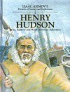 Henry Hudson: Arctic Explorer and North American Adventurer - Isaac Asimov, Elizabeth Kaplan