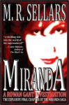 Miranda (	A Rowan Gant Investigation #10) - M.R. Sellars