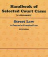 Handbook of Selected Court Cases: To Accompany Street Law: A Course in Practical Law, Fifth Edition - West Publishing Company