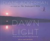 Dawn Light: Dancing with Cranes and Other Ways to Start the Day - Diane Ackerman, Laural Merlington