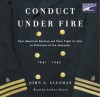 Conduct Under Fire (Part A): Four American Doctors and Their Fight for Life as Prisoners of the Japanese - John Glusman, Arthur Morey