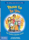 Proud to Be You: The Positive Identity Assets - Pamela Espeland, Elizabeth Verdick