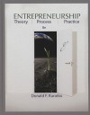 Entrepreneurship: Theory, Process, and Practice - Donald F. Kuratko, Richard M. Hodgetts