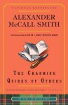 The Charming Quirks of Others (Isabel Dalhousie, #7) - Alexander McCall Smith