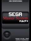 101 Amazing Sega Master System Facts - Jimmy Russell