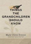 Things the Grandchildren Should Know - Mark Oliver Everett, The Chet