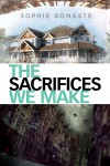 The Sacrifices We Make [Library Edition] - Sophie Bonaste