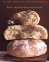 The Bread Bible - Rose Levy Beranbaum, Alan Witschonke, Michael Batterberry