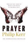 Prayer - Philip Kerr