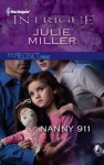 Nanny 911 (Harlequin Intrigue #1321) - Julie Miller