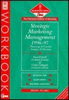 Strategic Marketing Management - Paul Fifield, Colin Gilligan