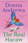 The Real Macaw: A Meg Langslow Mystery (Meg Langslow Mysteries) - Donna Andrews