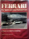 Ferrari, the Sports and Gran Turismo Cars - Warren W. Fitzgerald, Jonathan Thompson, Richard F. Merritt