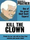 Kill the Clown - Richard S. Prather