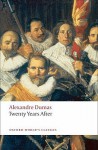 Twenty Years After (Oxford World's Classics) (The D'Artagnan Romances, #2) - Alexandre Dumas, David Coward