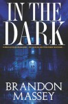 In the Dark - Brandon Massey