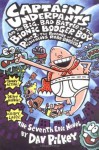 Captain Underpants and the Big, Bad Battle of the Bionic Booger Boy - Dav Pilkey