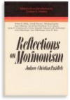 Reflections on Mormonism: Judaeo-Christian Parallels - Truman G. Madsen