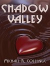 Shadow Valley: A Novel of Horror - Michael R. Collings