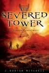 The Severed Tower - J. Barton Mitchell