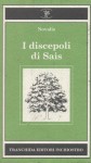 I discepoli di Sais - Novalis, E. Lander, S.M. Moraldo