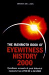 The Mammoth Book of Eyewitness History to 2000 - Jon E. Lewis