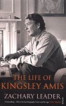 The Life of Kingsley Amis - Zachary Leader