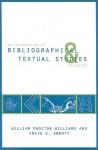 An Introduction to Bibliographical and Textual Studies - William Williams, Craig Abbott