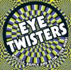 Eye Twisters: Boggle, Baffle and Blow Your Mind! - Carlton Books