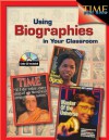 Using Biographies in the Classroom, Grades 4-8 [With CD] - Garth Sundem