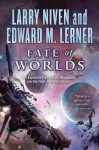 Fate of Worlds: Return from the Ringworld (Known Space) - Larry Niven, Edward M. Lerner