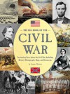 The Big Book of the Civil War: Fascinating Facts about the Civil War, Including Historic Photographs, Maps, and Documents - Joanne Mattern